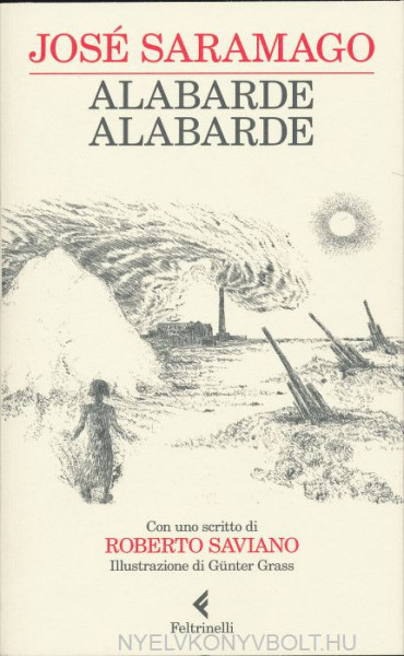 José Saramago: Alabarde, alabarde
