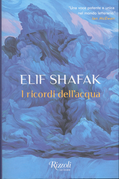 Elif Shafak: I ricordi dell'acqua