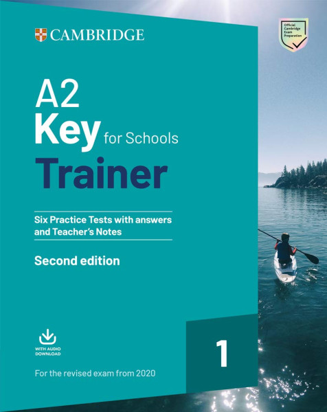 A2 Key for Schools Trainer Second Edition - Six Practice Tests with Answers + Audio Download - For the Revised Exam from 2020