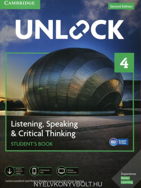 Unlock Level 4 Listening, Speaking & Critical Thinking Student’s Book, Mobil App and Online Workbook w/ Downloadable Audio and Video - Second Edition