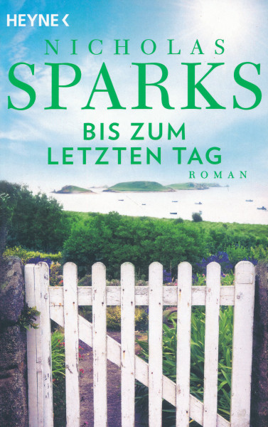 Nicholas Sparks: Bis zum letzten Tag