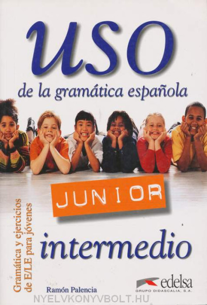 USO de la gramática espanola Junior intermedio