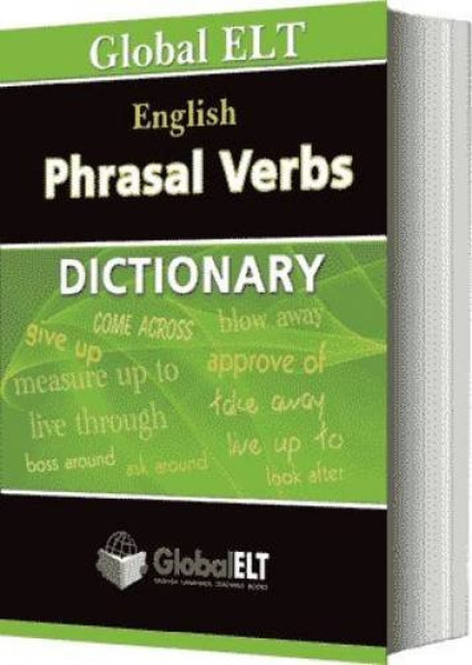 Global ELT - Phrasal Verbs Dictionary