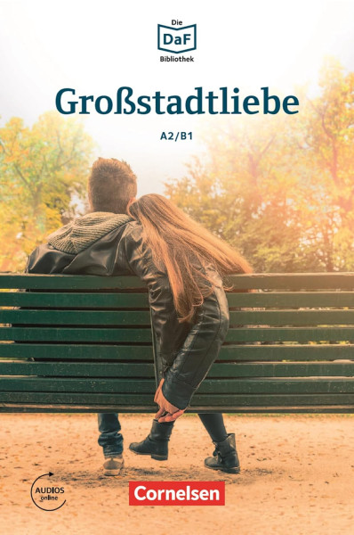 Großstadtliebe - Die DAF Bibliothek Stufe A2/B1 - Audios online