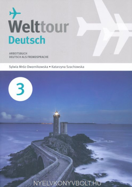 Welttour Deutsch 3 Arbeitsbuch