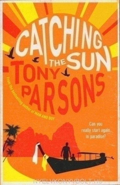 Tony Parsons: Catching the Sun