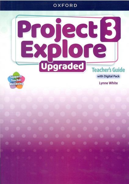 Project Explore Upgraded 3 Teacher's Guide with Digital Pack