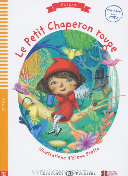 Le Petit Chaperon Rouge - Lectures Eli Poussins Niveau 1