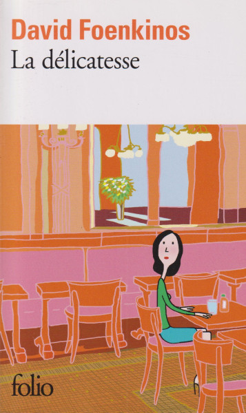 David Foenkinos : La délicatesse