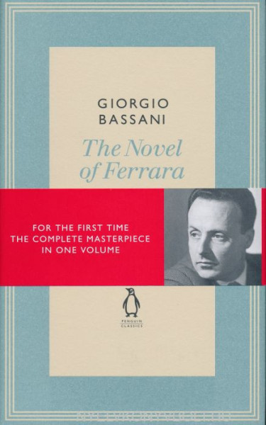 Giorgio Bassani: The Novel of Ferrara