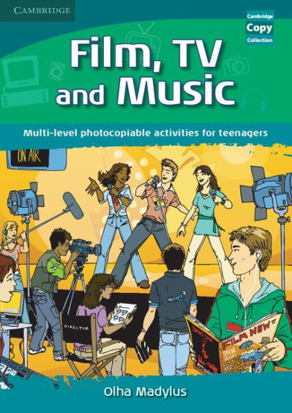 Film, TV and Music - Multi-level photocopiable activities for teenagers