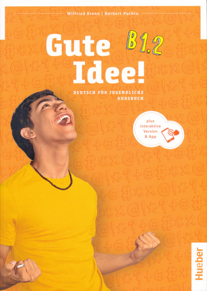 Gute Idee! B1.2 Kursbuch plus interaktive Version Deutsch für Jugendliche Deutsch als Fremdsprache