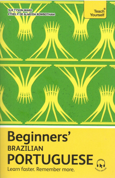 Teach Yourself - Beginners' Brazilian Portuguese