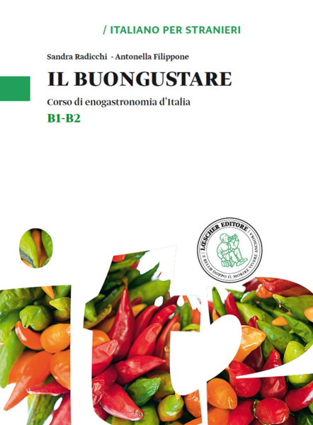 Il buongustare - Corso di enogastronomia d'Italia - Livelli B1-B2