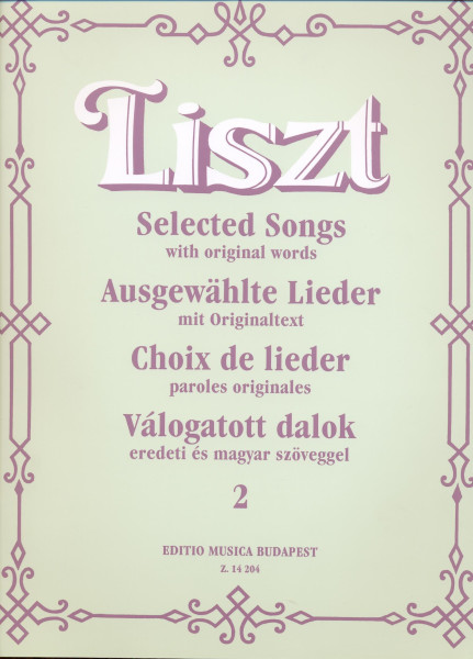 Liszt Ferenc: Válogatott dalok II. - eredeti és magyar szöveggel (mezzoszoprán, bariton)