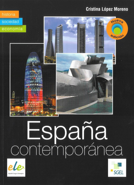 Espana contemporánea: historia, sociedad, economía - Nueva Edición