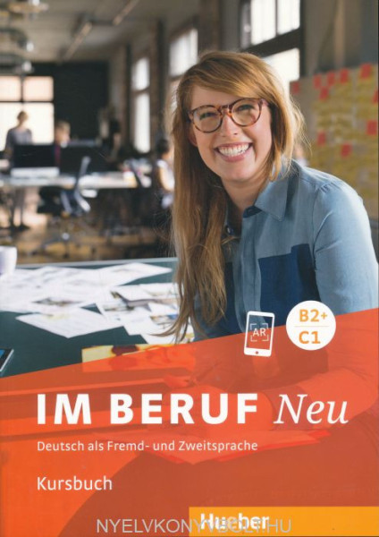 Im Beruf Neu B2+/C1 Kursbuch