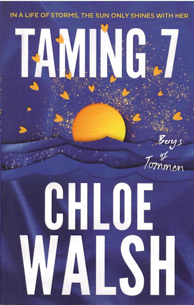 Chloe Walsh: Taming 7 (Boys of Tommen, Book 5)