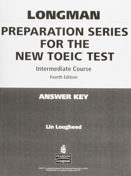 Longman Preparation Series for the New TOEIC Test Intermediate Course Answer Key 4th Edition