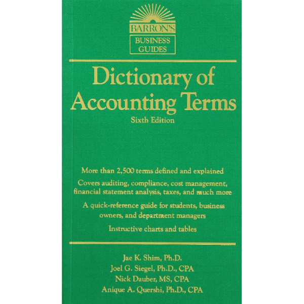 Dictionary of Accounting Terms - Sixth Edition - Barron's Business Guides