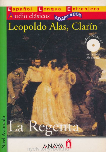 La Regenta Incluye CD Audio - Lecturas Graduadas Nivel Avanzado