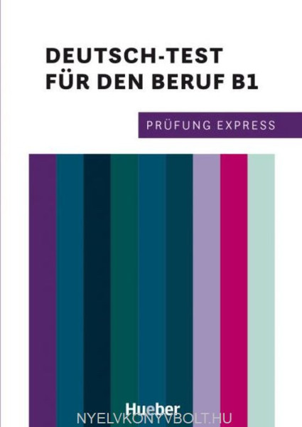 Prüfung Express – Deutsch-Test für den Beruf B1 Übungsbuch mit Audios online Deutsch als Fremdsprache