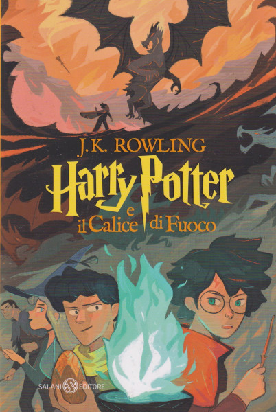 J. K. Rowling : Harry Potter e il calice di fuoco (Harry Potter 4)