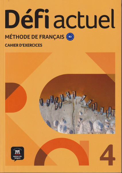Défi actuel 4 Cahier d'exercices