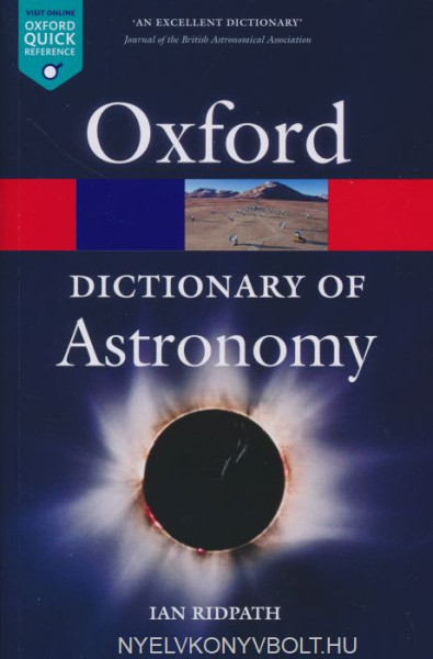 Oxford Dictionary of Astronomy - Revised Second Edition