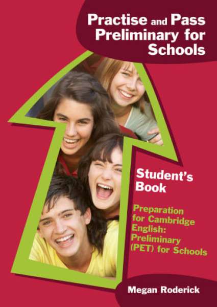 Practise and Pass Preliminary for Schools Student's Book