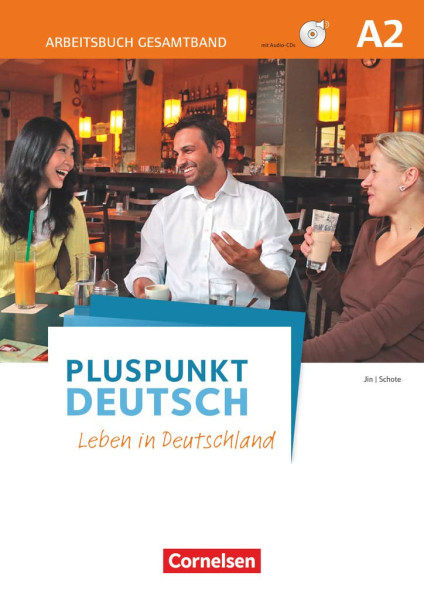 Pluspunkt Deutsch - Leben in Deutschland: A2: Gesamtband - Arbeitsbuch mit Audio Online und Lösungsbeileger