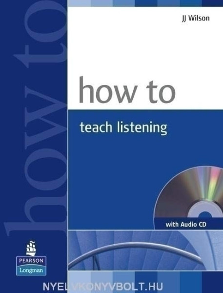 How to Teach Listening - with Audio CD