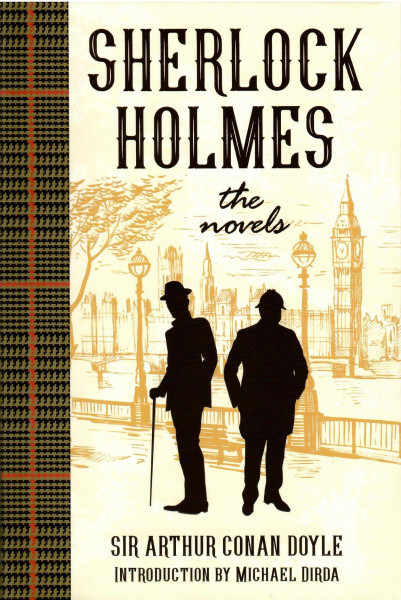 Arthur Conan Doyle: Sherlock Holmes - The Novels