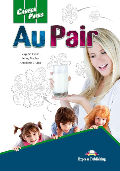 Career Paths - Au Pair Student's Book with Digibooks App