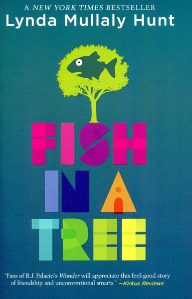 Lynda Mullaly Hunt: Fish in a Tree