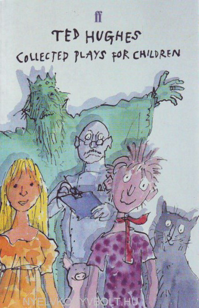 Ted Hughes: Collected Plays for Children