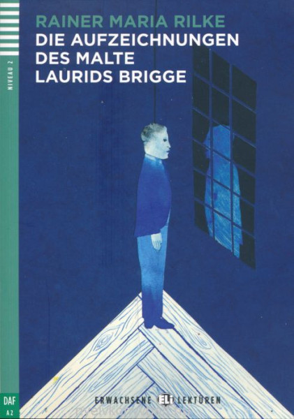 Die Aufzeichnungen des Malte Laurids Brigge - Erwachsene Eli Lektüren Niveau 2