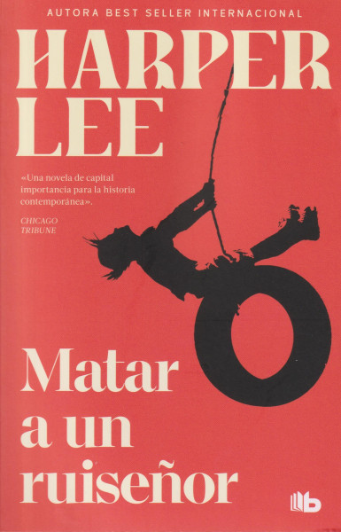 Harper Lee: Matar a un ruisenor