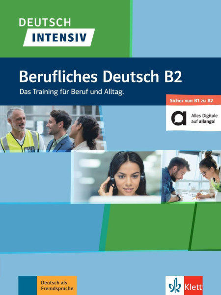 Deutsch intensiv Berufliches Deutsch B2 - Das Training für Beruf und Alltag - Buch + online