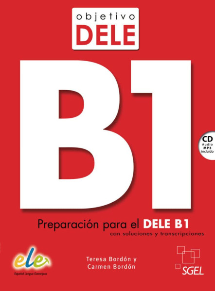 Objetivo DELE B1 con Audio CD - Preparación para el DELE B1