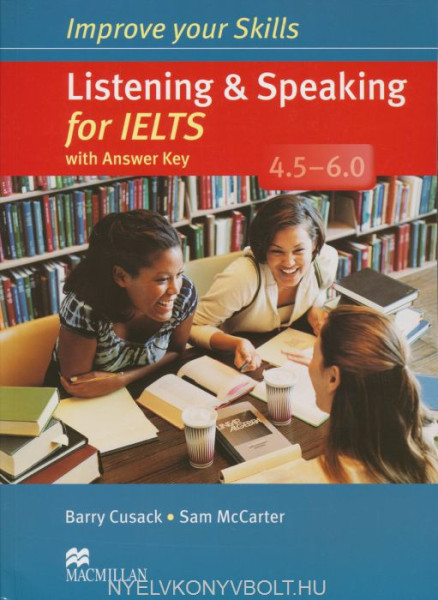 Improve Your Skills Listening & Speaking for IELTS 4.5-6.0 Student's Book with Answer Key & 2 Audio CDs