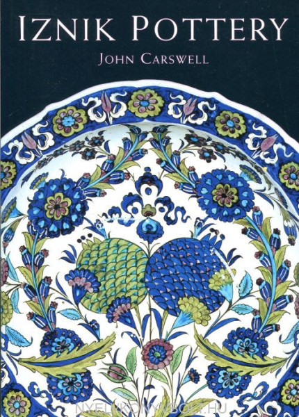 John Carswell: Iznik Pottery