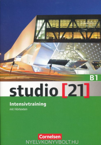 Studio [21] - Grundstufe: B1: Gesamtband - Intensivtraining mit Hörtexten