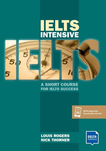 IELTS Intensive A Short Course For IELTS Success + Delta Augmented