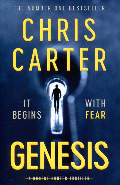 Chris Carter: Genesis: Get Inside the Mind of a Serial Killer