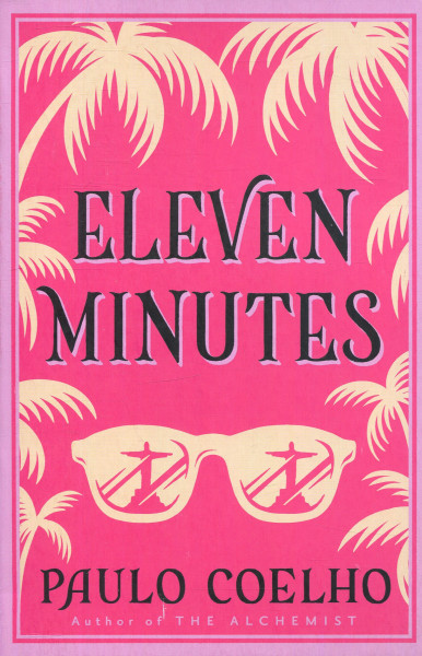 Paulo Coelho: Eleven Minutes