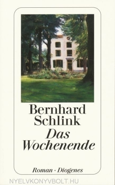 Bernhard Schlink: Das Wochenende