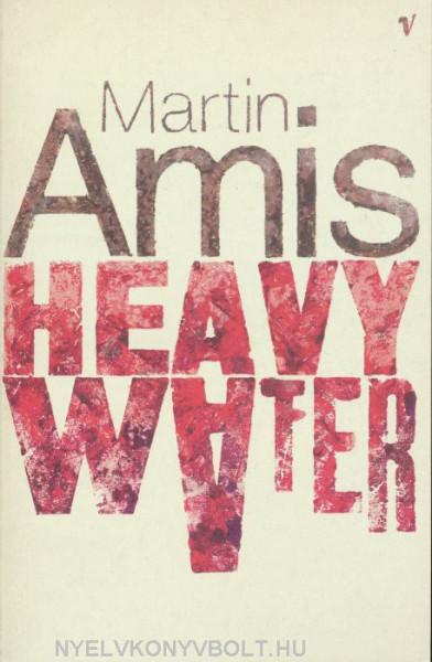 Martin Amis: Heavy Water and Other Stories