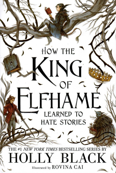 Holly Black: How the King of Elfhame Learned to Hate Stories