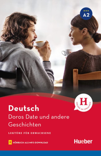 Doros Date und andere Geschichten: Lektüre mit Audios online (Lektüre für Erwachsene)